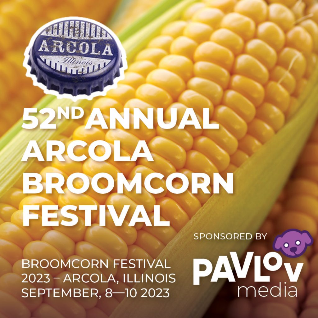Pavlov Media Is a Platinum Sponsor of the Arcola Broomcorn Festival