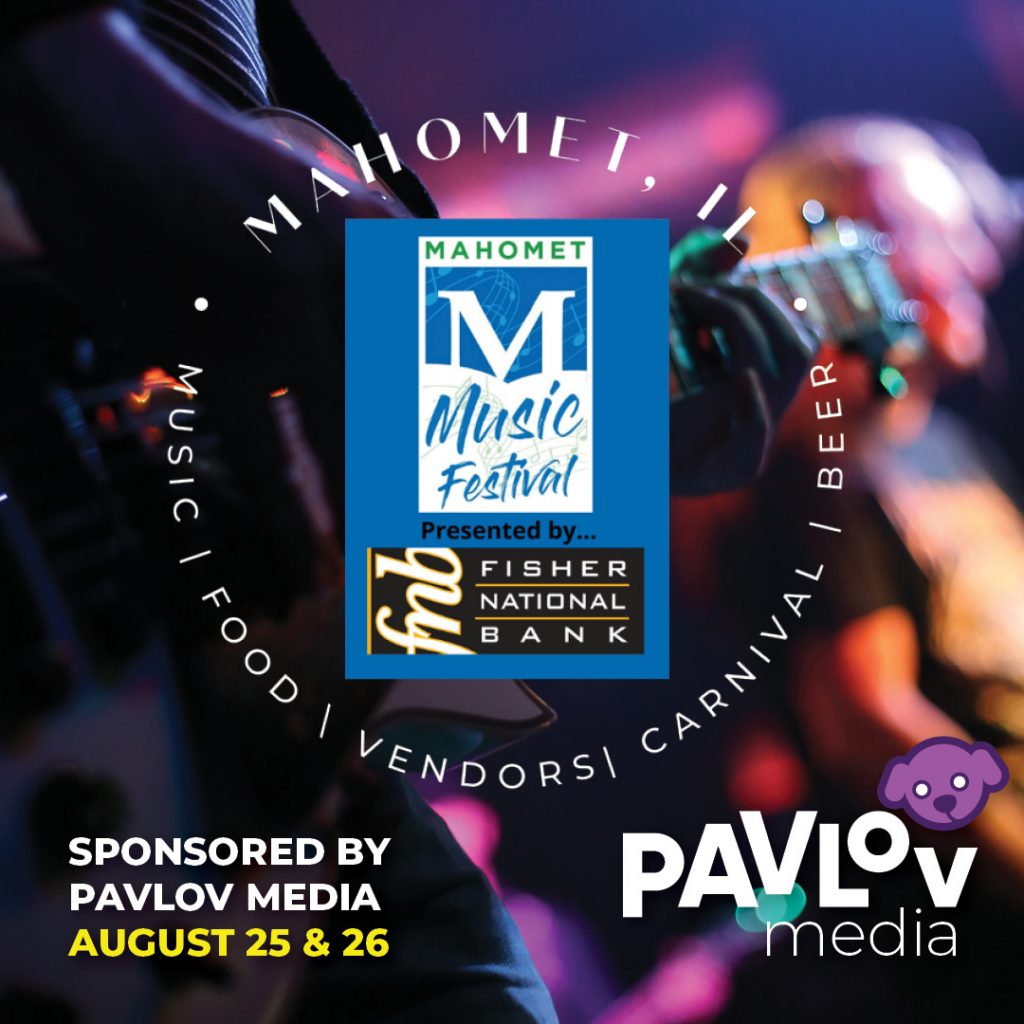 Pavlov Media Is Sponsoring the Mahomet Music Festival